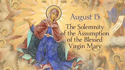 Solemnity Of The Assumption Of The Blessed Virgin Mary Mass Times At Maine Parishes Now