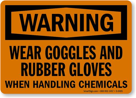 Warning Wear Goggles And Gloves When Handling Chemicals Sign