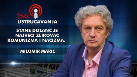 Milomir Mari Stane Dolanc Je Najve I Zlikovac Komunizma I Nacizma