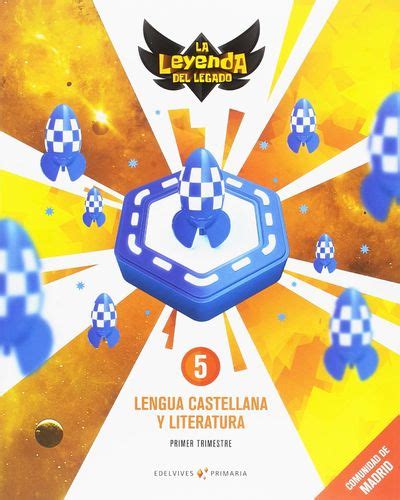 Proyecto La Leyenda Del Legado Lengua Castellana Y Literatura 5