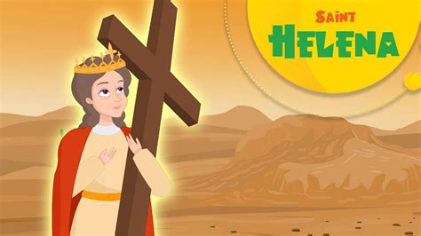 Story Of Saint Helena Stories Of Saints Episode 101 Youtube