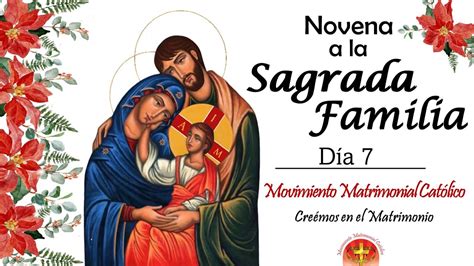 Novena Sagrada Familia Dia 7 YouTube