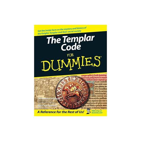 The Templar Code For Dummies For Dummies By Christopher Hodapp