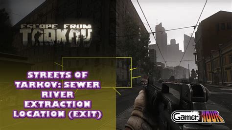 Escape From Tarkov - Streets of Tarkov: Sewer River Extraction Location (Exit) - GamerHour