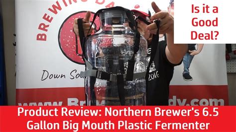 Brewing Daddy Product Review Of Northern Brewer S 6 5 Gallon Big