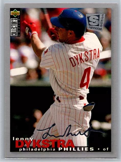 LENNY DYKSTRA 1995 Collector S Choice SE Silver Signature 170 Phillies