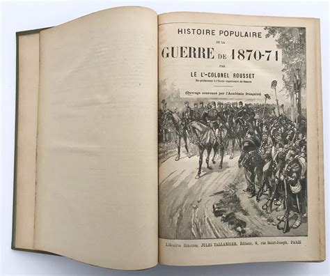 Histoire Populaire De La Guerre De 1870 1871 Lt Colonel Rousset Tome