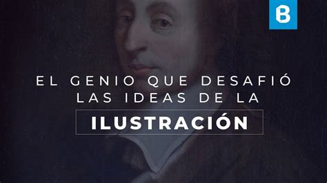 Blaise Pascal Prodigio Espiritual Y Cient Fico Espiritualidad