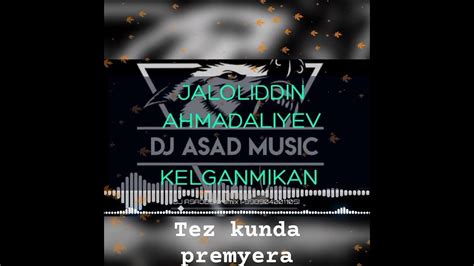 JALOLIDDIN AHMADALIYEV (KELGANMIKAN) REMIX - YouTube