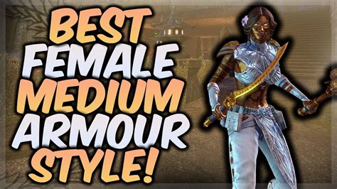 Eso Best Medium Armour Style For Female Characters Youtube