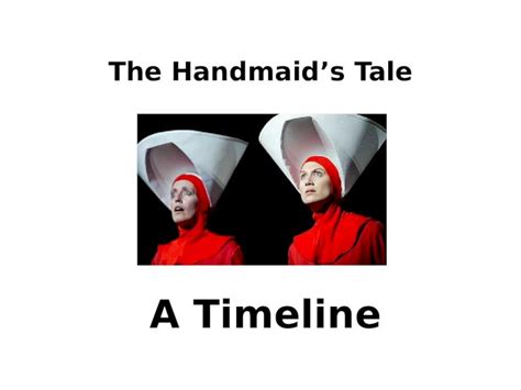 Pptx The Handmaids Tale Timeline Dokumen Tips