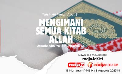 Tafsir Ali Imran Ayat Mengimani Semua Kitab Allah Radio Rodja Am