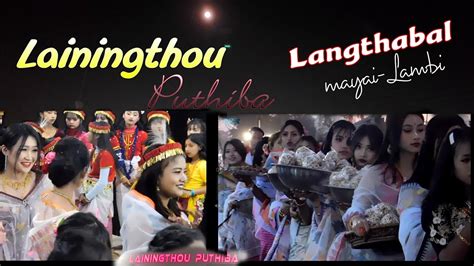 Lainingthou Puthiba Lai Haraoba 2022 Langthabal Mayailambi YouTube