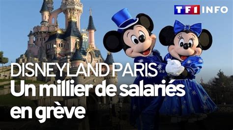 Disneyland Paris Un Millier De Salari S En Gr Ve Pour Demander Des