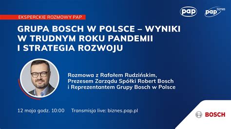 Grupa Bosch W Polsce Wyniki W Trudnym Roku Pandemii I Strategia