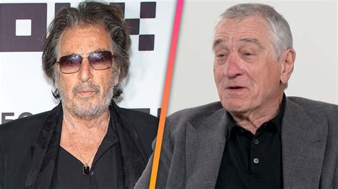 Robert De Niro Reacts To Al Pacino S Baby News Exclusive The Global