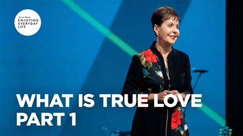 What Is True Love Part 1 Joyce Meyer Enjoying Everyday Life Youtube