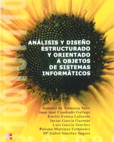 Analisis Y Dise O Estructurado Y Orientado A Objetos De Sistemas