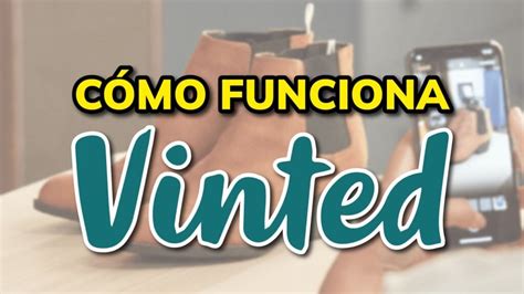 Descubre C Mo Funciona Vinted Gu A Completa Para Comprar Y Vender En