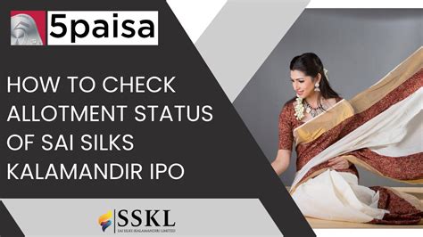 How To Check The Allotment Status Of Sai Silks Kalamandir IPO 5paisa