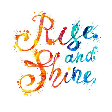 Rise And Shine Motivation Inscription Of Splash Paint Letters Stock