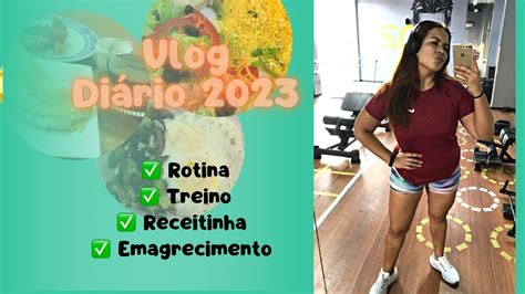 Vlog rotina treino alimentação receita fit melhor versão sempre