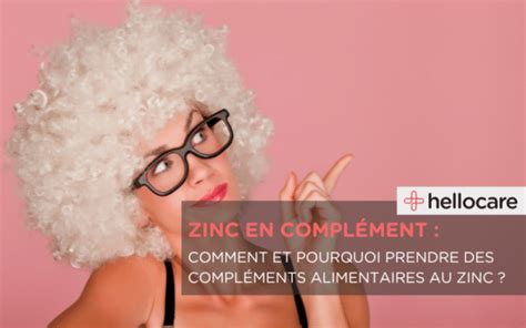 Compl Ments Alimentaires Zinc Pourquoi En Prendre Hellocare