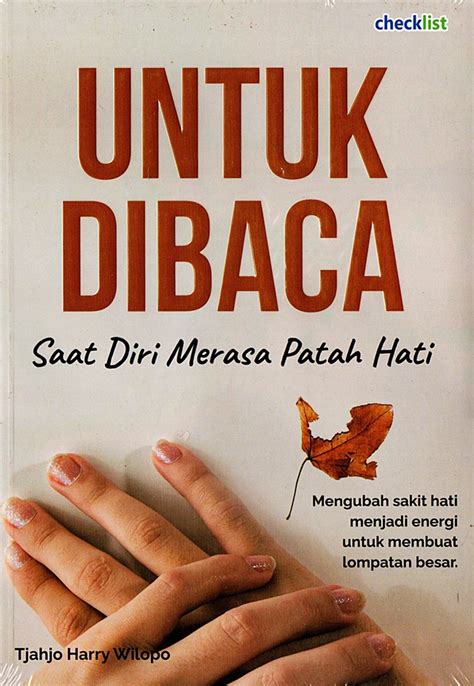 Jual Buku Untuk Dibaca Saat Diri Merasa Patah Hati Karya Tjahjo Harry