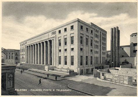 The Palazzo Delle Poste E Telegrafi In Palermo Designed In 1926 1934