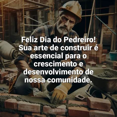 Dia Do Pedreiro Frases Perfeitas Querido Jeito