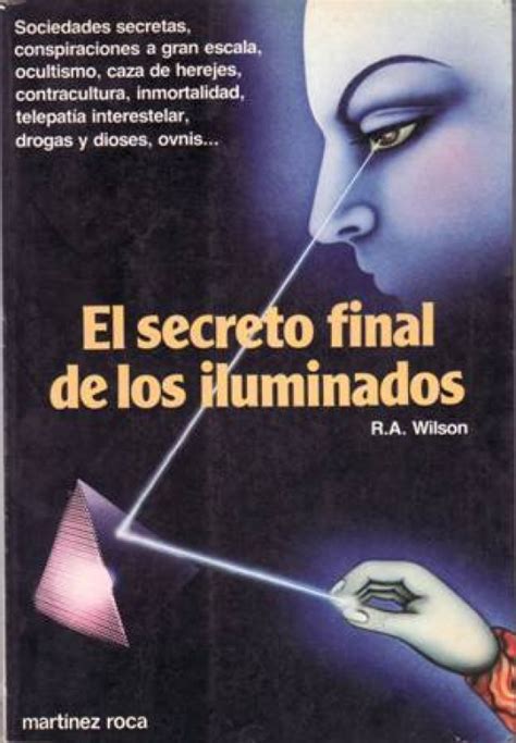 El Secreto Final De Los Iluminados Sociedades Secretas Conspiraciones