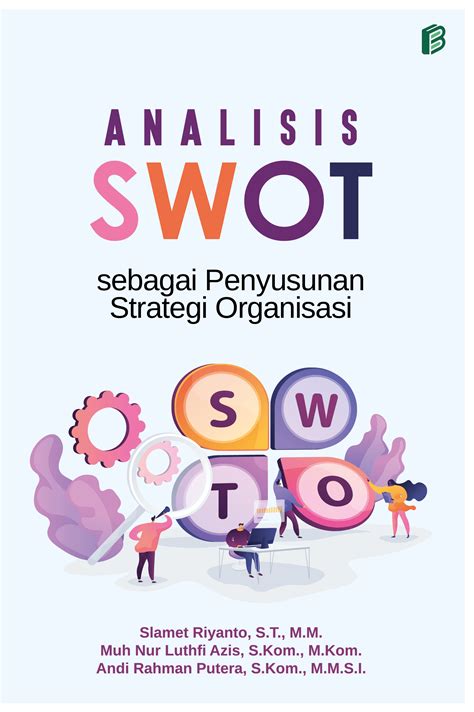 Analisis Swot Sebagai Penyusunan Strategi Organisasi Bintang Pustaka I Penerbit Buku