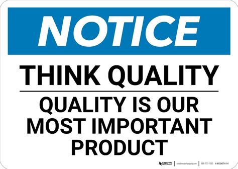Notice Think Quality Quality Is Our Most Important Product Wall Sign
