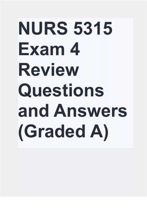 NURS 5315 Exam 4 Review Questions And Answers Graded A Nurs 5315