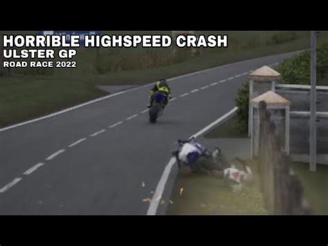 HORRIBLE ROAD RACING CRASHES Ulster GP Isle Of Man TT YouTube