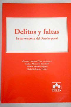 Libro Delitos Y Faltas La Parte Especial Del Derecho Penal De Buscalibre