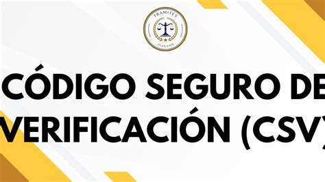 El C Digo Seguro De Verificaci N Qu Es Y C Mo Utilizarlo En Tus