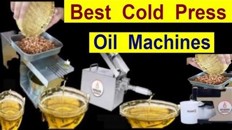 Best Cold Press Oil Machine In India With Price Best Oil Extractor