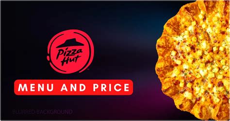 Pizza Hut Menu Price In Philippines Update