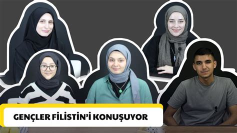 Gen Ler Filistin I Konu Uyor B L M Youtube