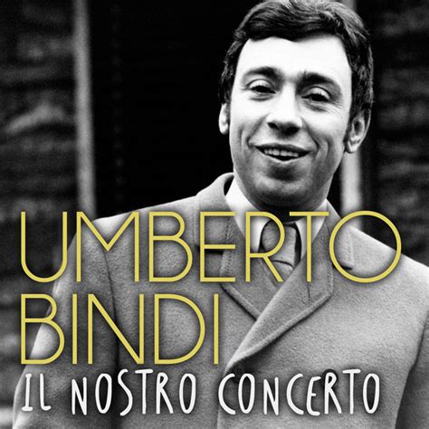 Il Nostro Concerto Single By Umberto Bindi Spotify