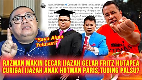 BABAK BARU Razman Nasution Cecar Ijazah Fritz Hutapea Anak Hotman