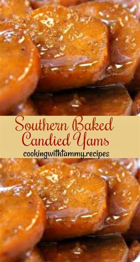 Southern Baked Candied Yams Cooking With Tammy Recipes Recipe Southern Recipes Soul Food