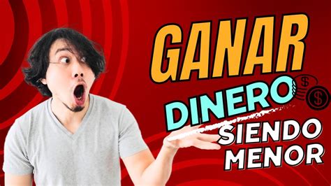 Cómo Ganar Dinero siendo Menor de edad 7 ideas efectivas YouTube