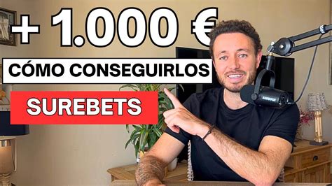 C Mo Ganar Tus Primeros Con Surebets Youtube