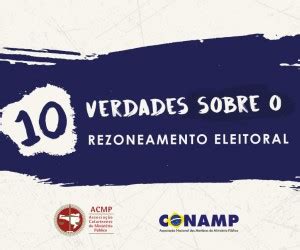 Conamp Lan A Manifesto Dez Verdades Sobre O Rezoneamento Eleitoral