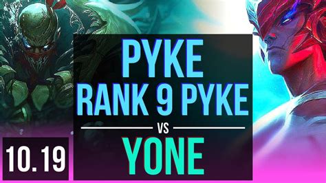 PYKE Vs YONE MID Rank 9 Pyke 4 Early Solo Kills Triple Kill