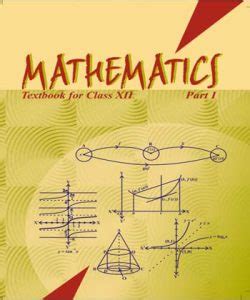 Mathematics Textbook For Class Xii Part Ii Edici N Ncert Pdf