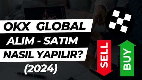 OKX Borsası Al Sat Nasıl Yapılır 2024 YouTube