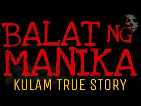 Balat Ng Manika Kulam True Story Youtube